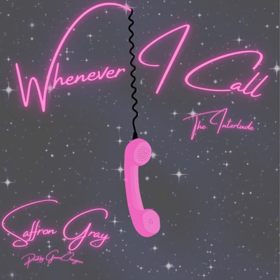 Whenever I Call (The Interlude) - Single