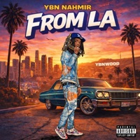 From LA - Single - YBN Nahmir