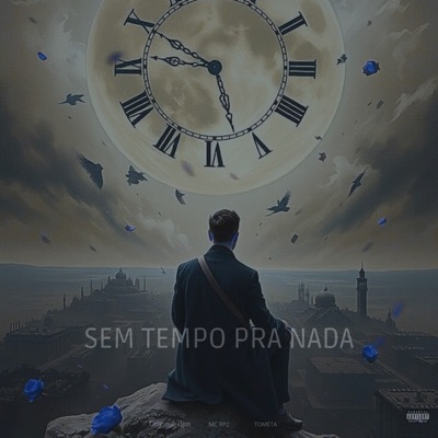 Sem Tempo pra Nada - Single