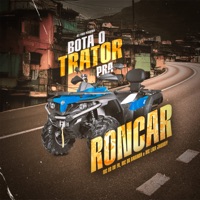Bota o Trator pra Roncar (feat. Dj Yuri Pedrada) - Single - Lira Johnny Mc, Mc DD do 70 & MC DR Baixada