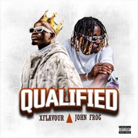 Qualified - Single - Xflavour & John Frog