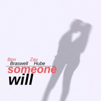 Someone Will (feat. ZayHube) - Single - Ben Braswell
