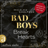 Bad Boys Break Hearts - College Sports Romance - The Aldridge Boys, Band 1 (Ungekürzt) - Micalea Smeltzer