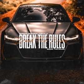Break The Rules German Geraskin & PO$ITIV G