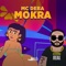 Mokra - Mc Deba lyrics