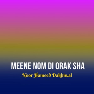 Meene Nom Di Orak Sha