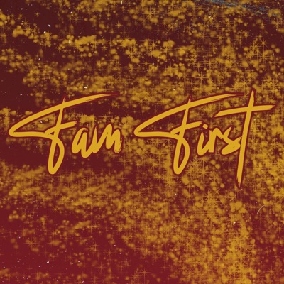 Fam First - Single