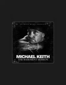 Michael Keith을(를) 듣고, 뮤직 비디오를 보고, 약력을 읽고, 투어 일정 등을 확인하세요!