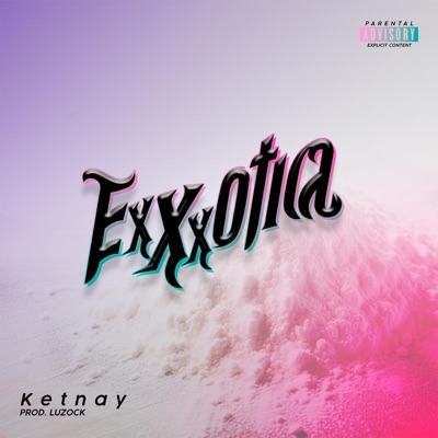 Exxxotica - Single