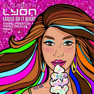 Ladies Do It Right (Kamau Preston & Frank Delour Remix :) - Single