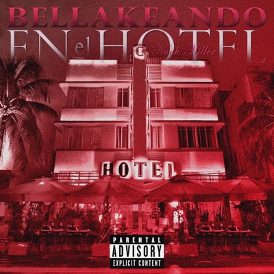 Bellakeando en el hotel - Single