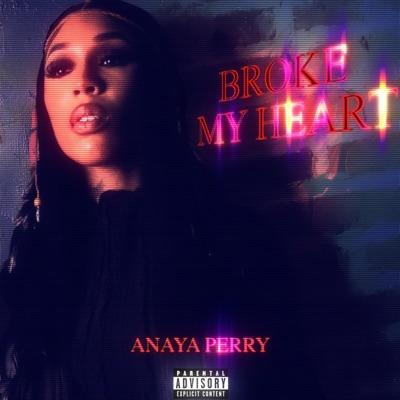 Broke My Heart - Single