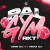 PAL GYM RKT (feat. NICO DJ) - Single