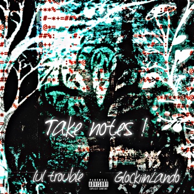 Take Notes ! (feat. Glockiinlando) - Single
