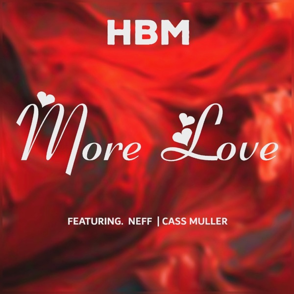 More Love (feat. NEFF & Cass Muller)