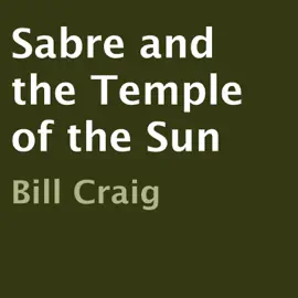 Sabre and the Temple of the Sun (Unabridged)