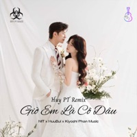 Giờ Em Là Cô Dâu (Huy PT Remix) - Single - NIT & Huubui