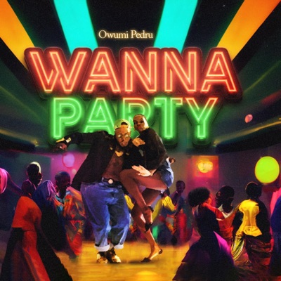 Wanna Party - Single