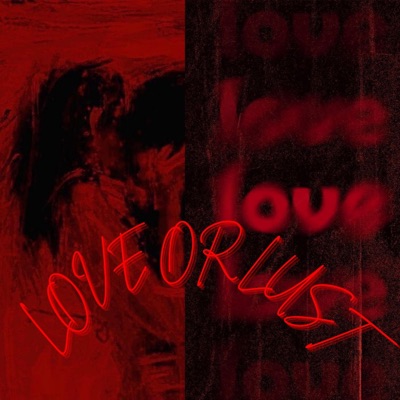 Love Or Lust - Single