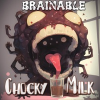 Chocky Milk - Single - Brainable