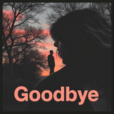 Goodbye - Single