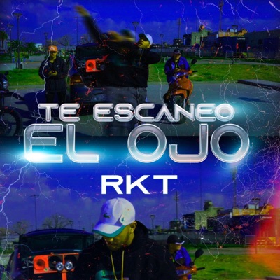 te escaneo el ojo RKT - Single