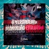 O Verdadeiro Mandelão Evoluído (feat. LucaStyles, DJ Zuero, RE studio & SANTA CITY) - Single