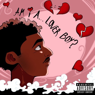 Am I A Lover Boy? - EP