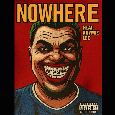 Nowhere (feat. Rhymie Lee) - Single