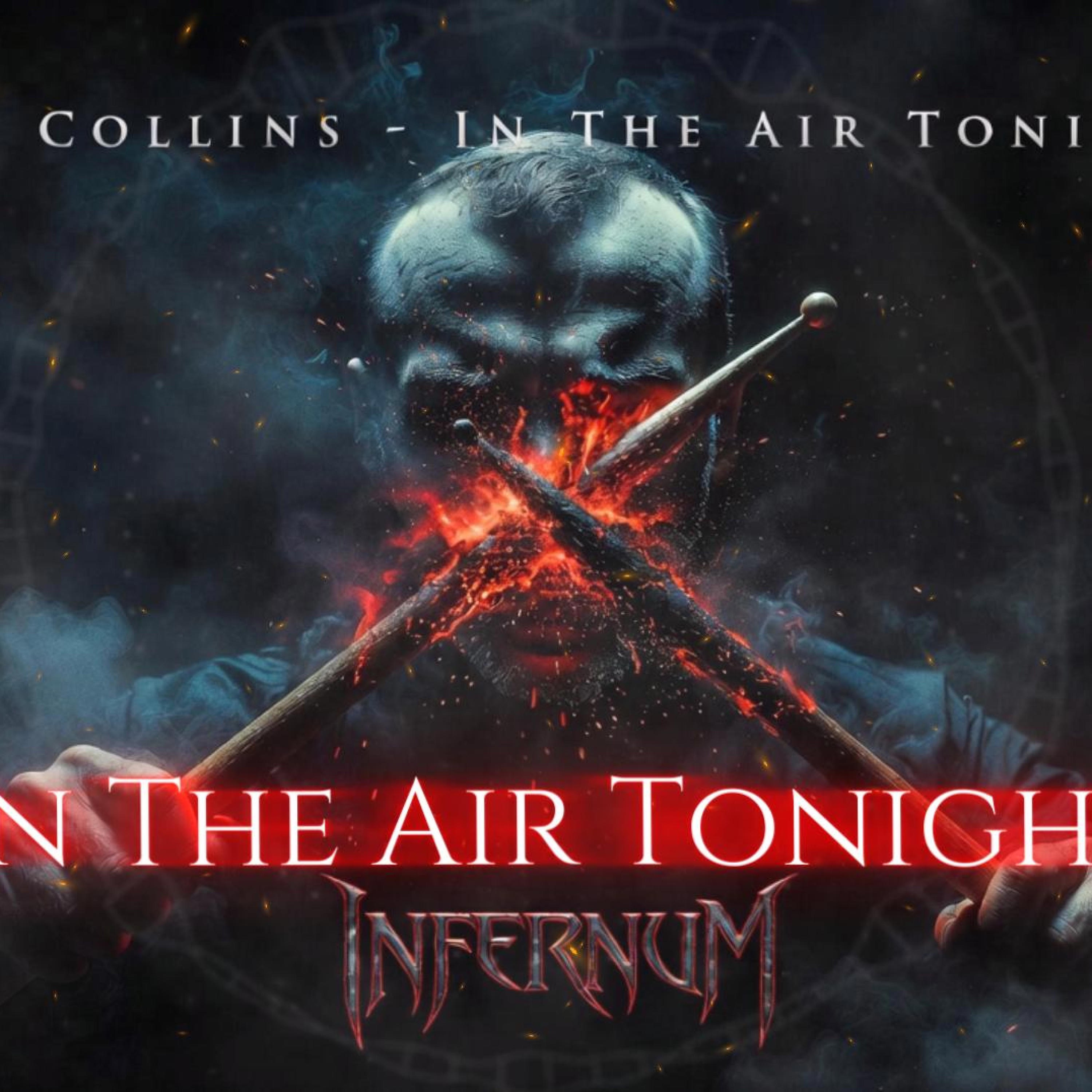 Infernum - In The Air Tonight - Phil Collins