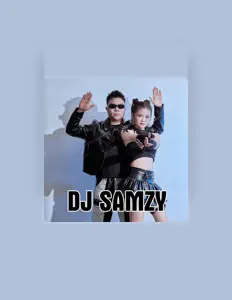 收听 DJ Samzy、观看音乐视频、阅读小传、查看巡演日期等 ！