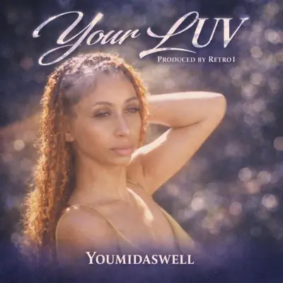 Listen to Your Luv - Single by Youmidaswell