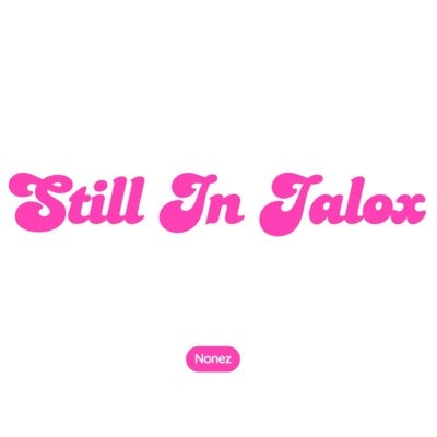 Still in Jalox (feat. Deje Beat) - Single