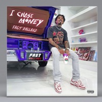 I Chase Money - Single - Fast Dallahz