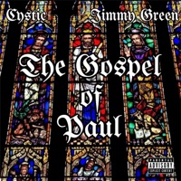 The Gospel of Paul - Cystic & Jimmy Green