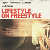 Lifestyle On Freestyle (feat. Milost) - Single - Caprio & MunkkiTuk