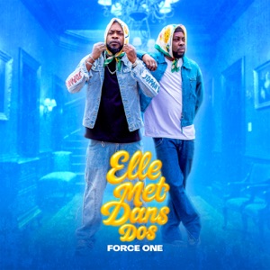 Force One - Elle met dans dos - Single