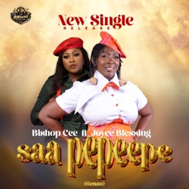 Saapepeepe (feat. Joyce Blessing) Bishop Cynthia Adu Boateng