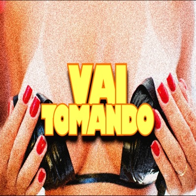 Vai Tomando - EP