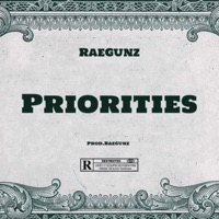Priorities - Single - RaeGunz