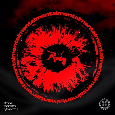 mental (feat. 2fine & ylowtith) - Single