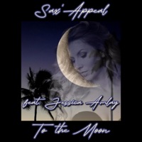 To the Moon ☽ (feat. Jessica Amlay) - Single - Sax'Appeal