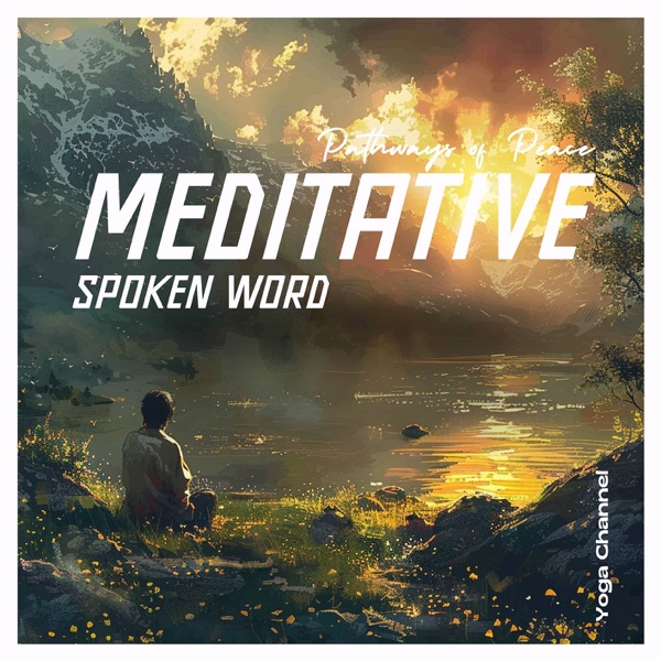 Pathways of Peace: Meditative Spoken Word