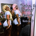 Make it Shake (feat. Rj Loww) - Single