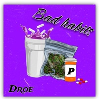 Bad Habits - Single - Droe