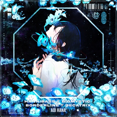 Aoi Hana (feat. Borderline, BioMystic, Hannibass & Decatrix) - Single
