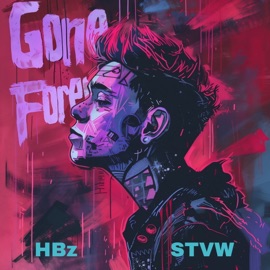 Gone Forever (Extended Mix) HBz & STVW