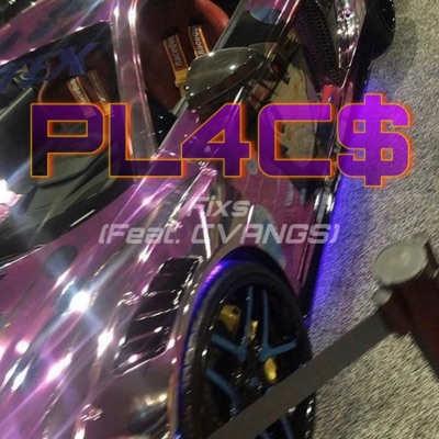 Pl4c$ (feat. cvangs) - Single