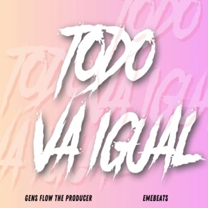 Todo va igual (feat. EMEBEATS) - Single