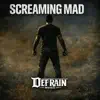 Ron DeFrain - Screaming Mad